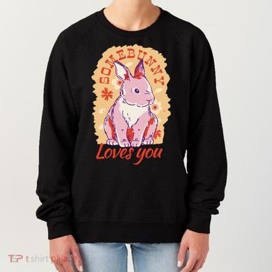 Some Bunny Loves You Cute Women's Sweatshirt