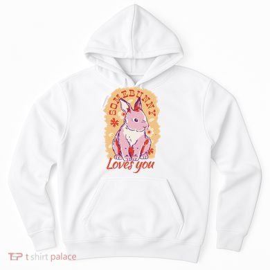 Some Bunny Loves You Cute Hoodie
