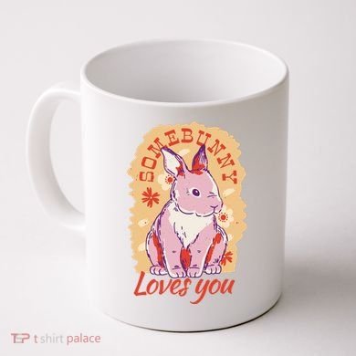 Some Bunny Loves You Cute Coffee Mug