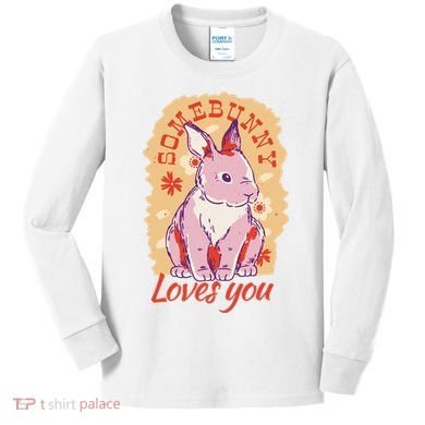 Some Bunny Loves You Cute Kids Long Sleeve Shirt