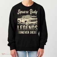 Square Body Legends Never Die Artwork For A Truck Driver Women's Sweatshirt thumb 0