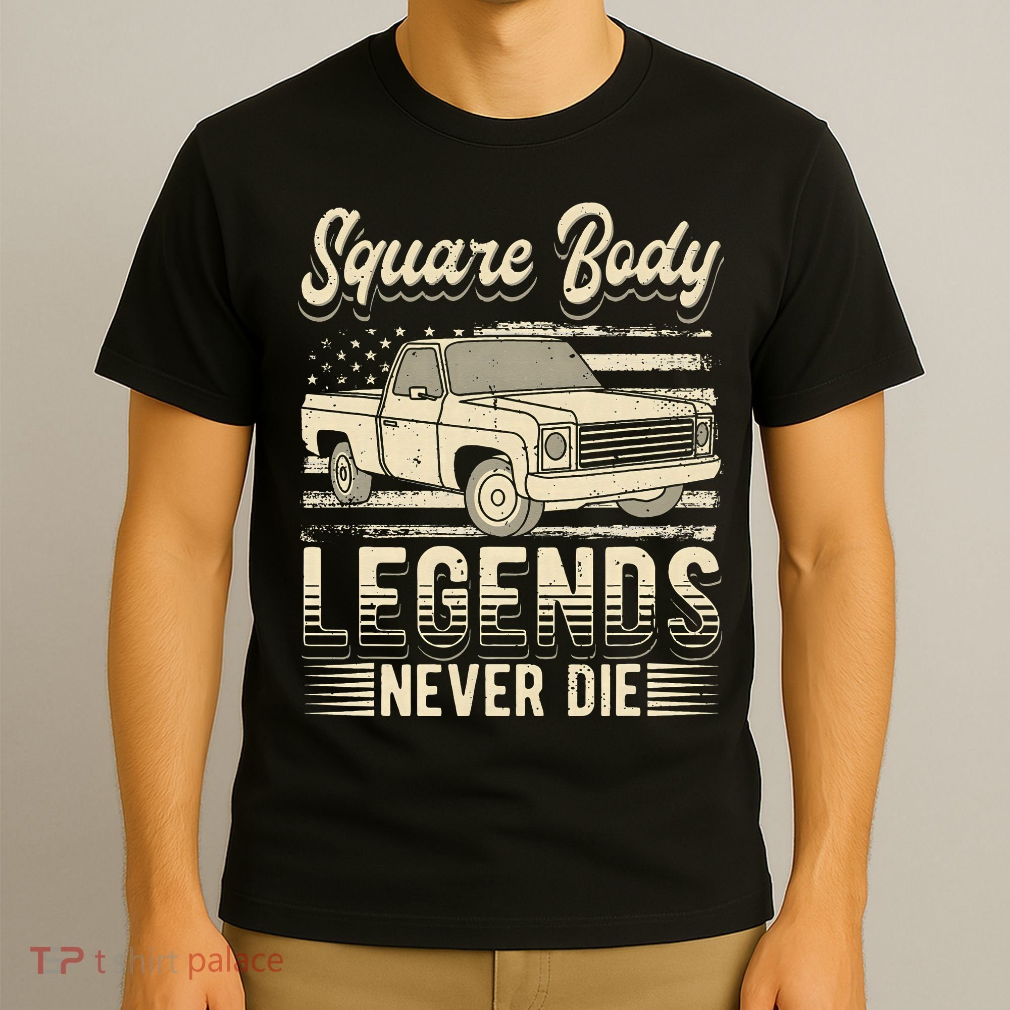 Square Body Legends Never Die Artwork For A Truck Driver T-Shirt