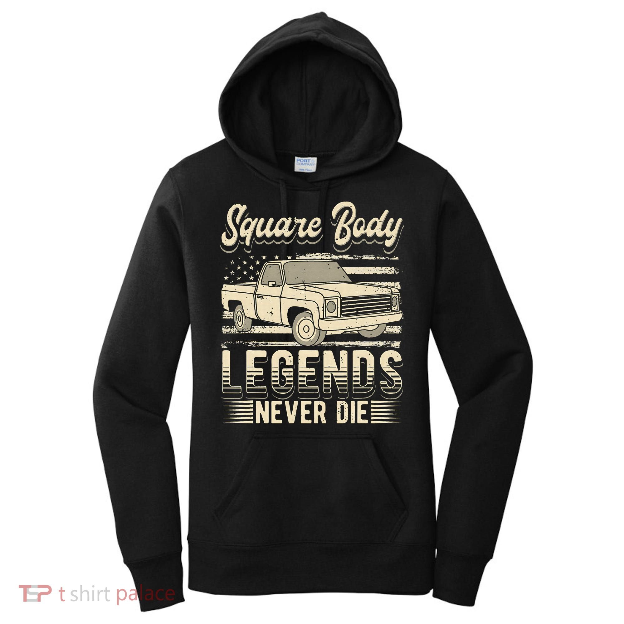 Square Body Legends Never Die Artwork For A Truck Driver Women's Hoodie
