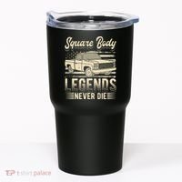 Square Body Legends Never Die Artwork For A Truck Driver Tumbler thumb 0