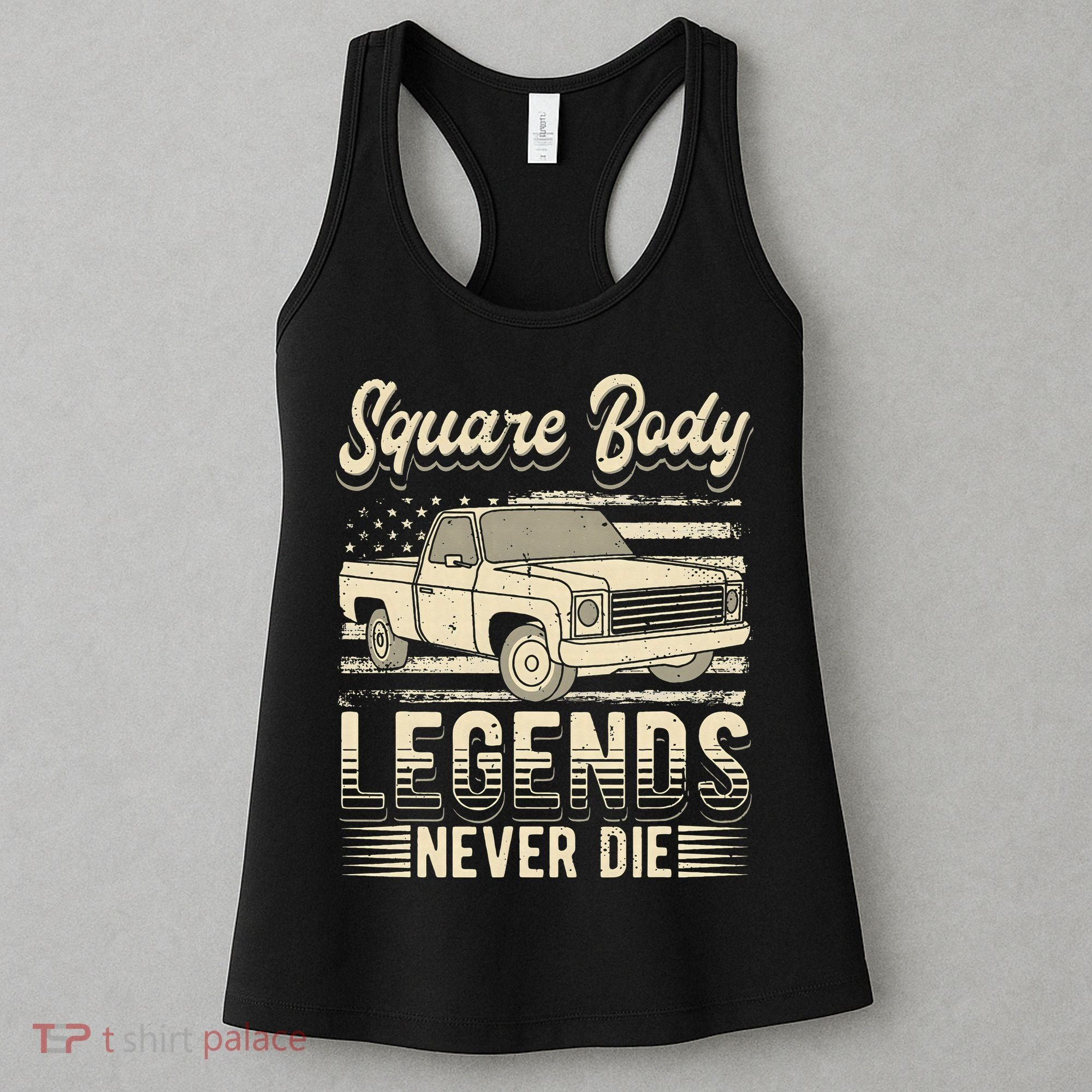 Square Body Legends Never Die Artwork For A Truck Driver Women's Tank Top
