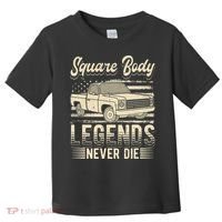 Square Body Legends Never Die Artwork For A Truck Driver Toddler T-Shirt thumb 0