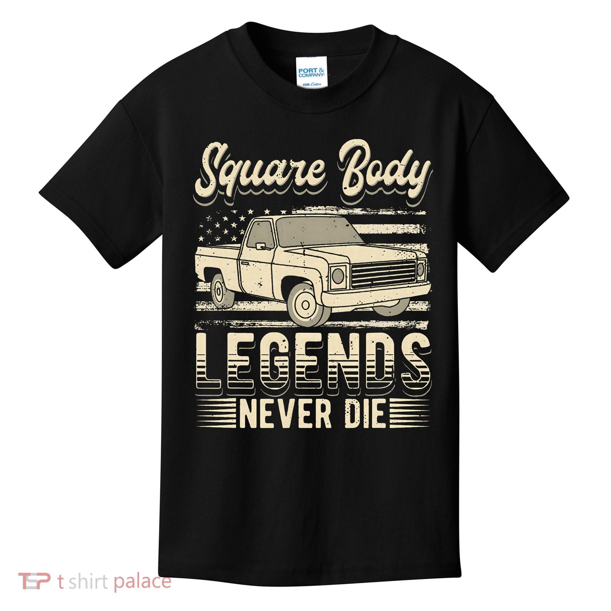 Square Body Legends Never Die Artwork For A Truck Driver Kids T-Shirt