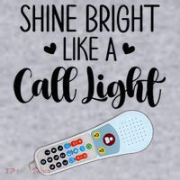 Shines Bright Like Call Light Funny Nurse Aide ER ICU Nurse Women's Sweatshirt thumb 2