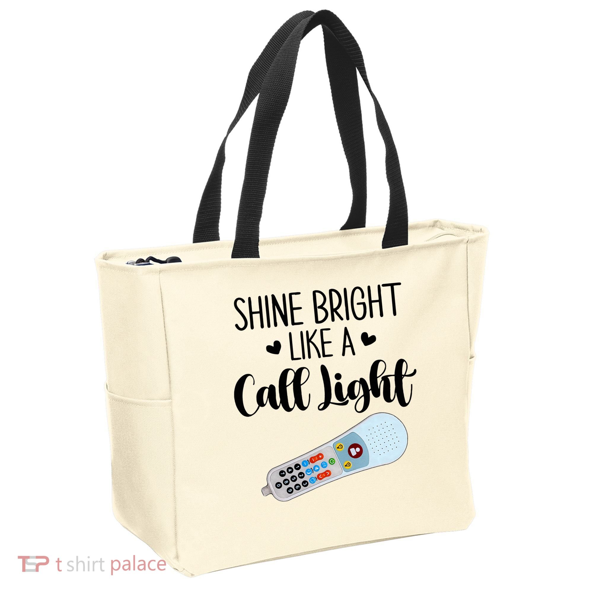 Shines Bright Like Call Light Funny Nurse Aide ER ICU Nurse Tote Bag