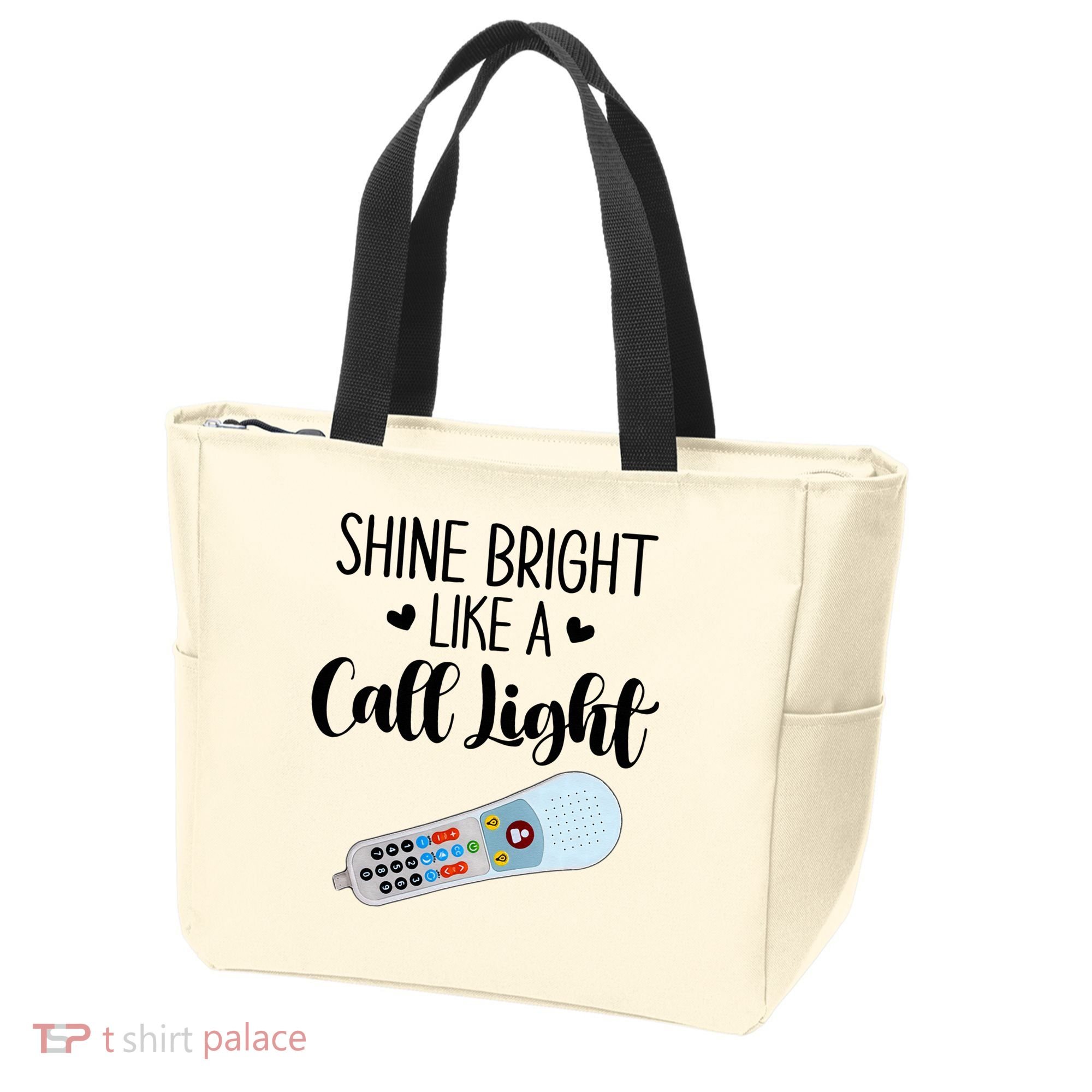 Shines Bright Like Call Light Funny Nurse Aide ER ICU Nurse Tote Bag