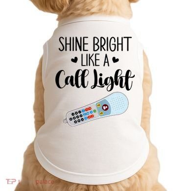 Shines Bright Like Call Light Funny Nurse Aide ER ICU Nurse Doggie Tank