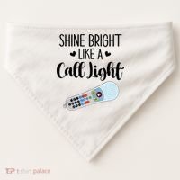 Shines Bright Like Call Light Funny Nurse Aide ER ICU Nurse USA-Made Doggie Bandana thumb 0