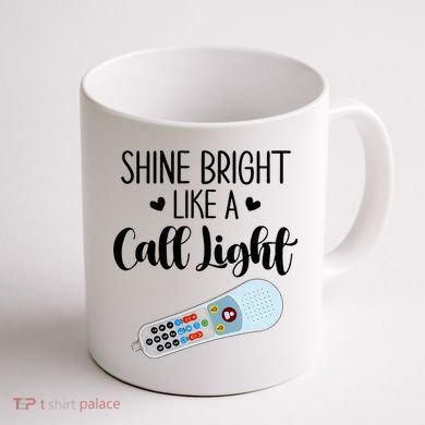 Shines Bright Like Call Light Funny Nurse Aide ER ICU Nurse Coffee Mug back