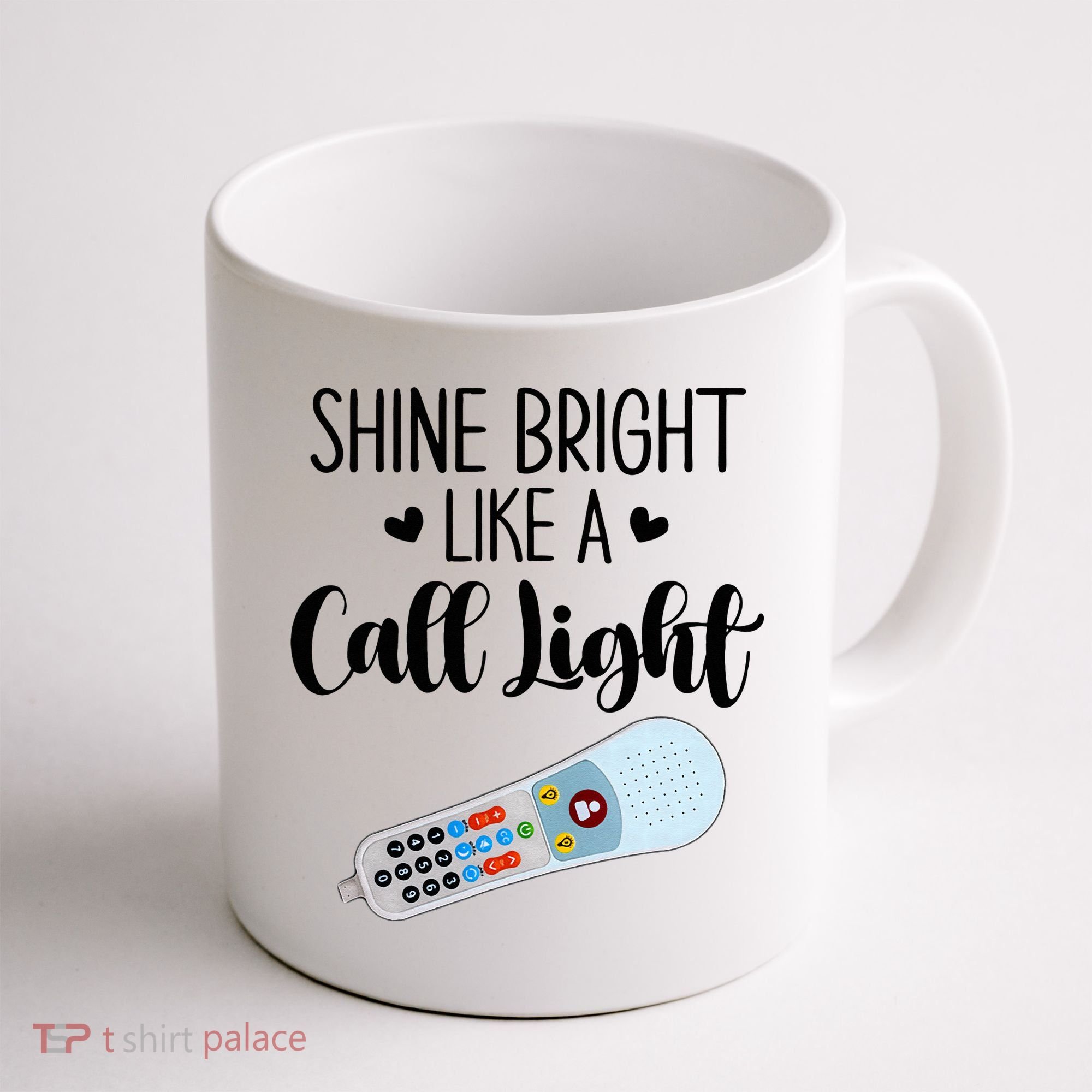 Shines Bright Like Call Light Funny Nurse Aide ER ICU Nurse Coffee Mug