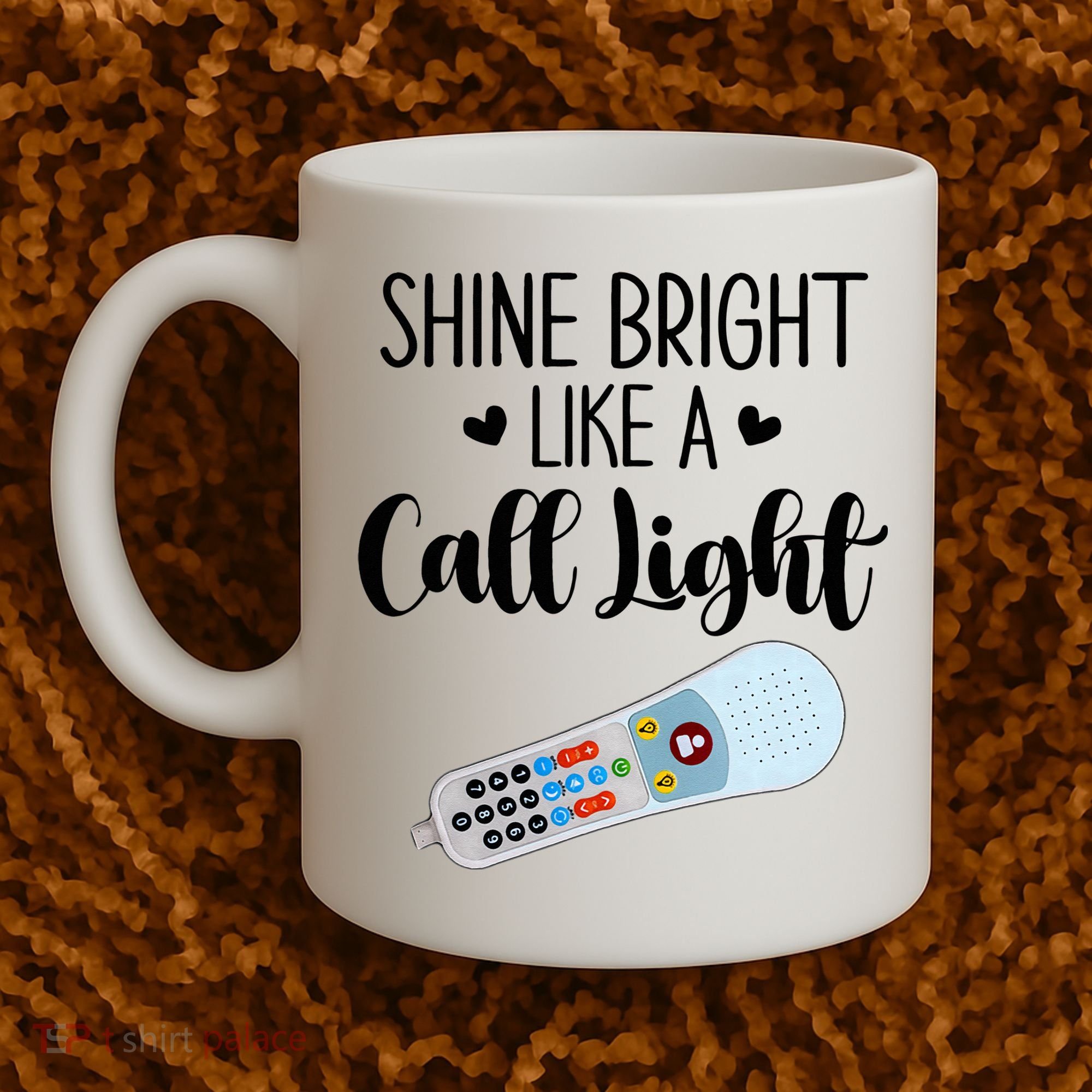 Shines Bright Like Call Light Funny Nurse Aide ER ICU Nurse Coffee Mug