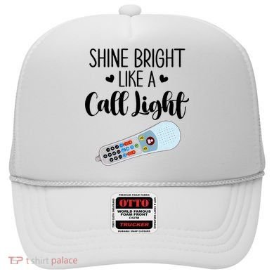 Shines Bright Like Call Light Funny Nurse Aide ER ICU Nurse Hat