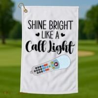 Shines Bright Like Call Light Funny Nurse Aide ER ICU Nurse Golf Towel thumb 1