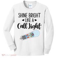 Shines Bright Like Call Light Funny Nurse Aide ER ICU Nurse Kids Long Sleeve Shirt thumb 0