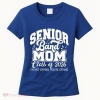 Senior Band Mom 2026 Class Of 2026 Cheer Band Meaningful Gift Women's T-Shirt thumb 0