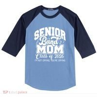 Senior Band Mom 2026 Class Of 2026 Cheer Band Meaningful Gift Raglan Baseball Sleeve Shirt thumb 0