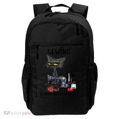 Sewing Because Murder Is Wrong Funny Cat Backpack