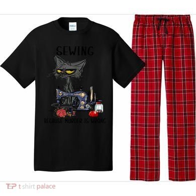 Sewing Because Murder Is Wrong Funny Cat Pajama Set