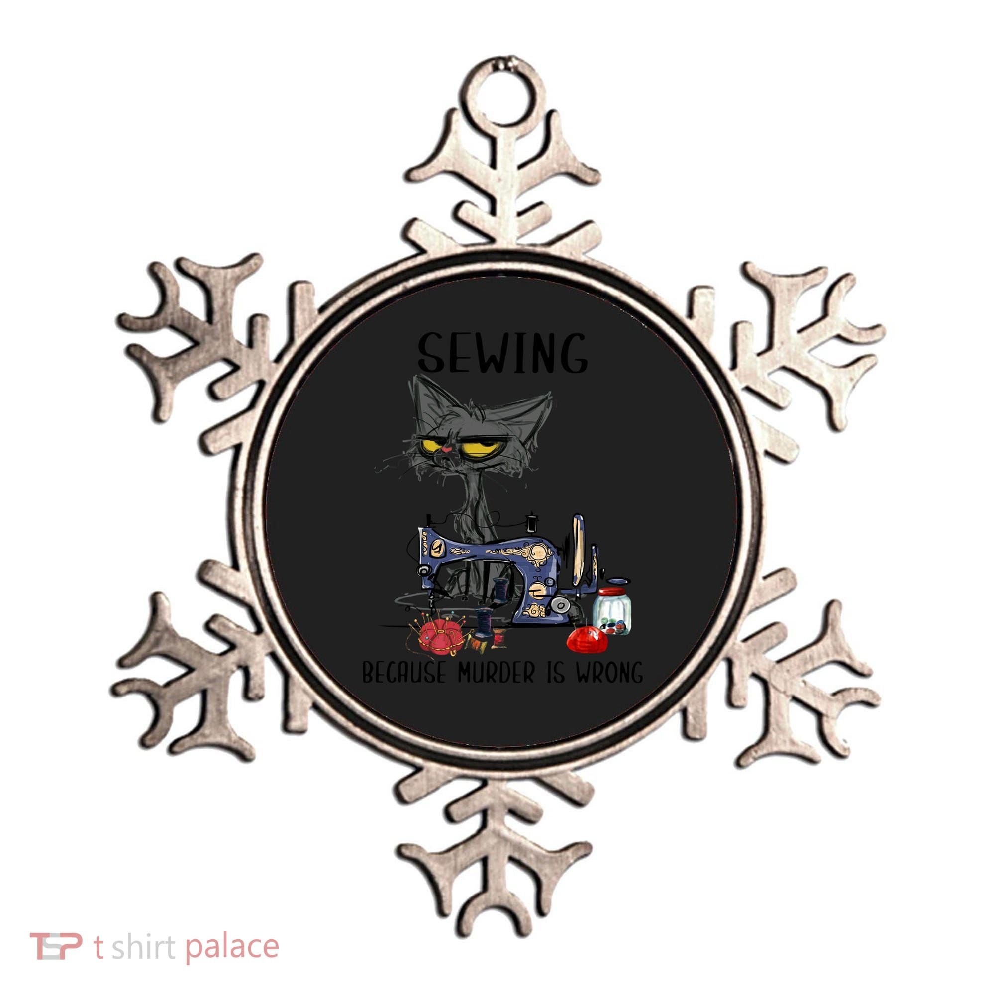 Sewing Because Murder Is Wrong Funny Cat Ornament