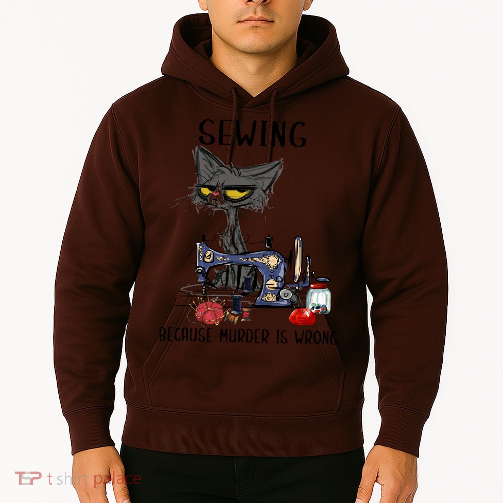 Sewing Because Murder Is Wrong Funny Cat Hoodie