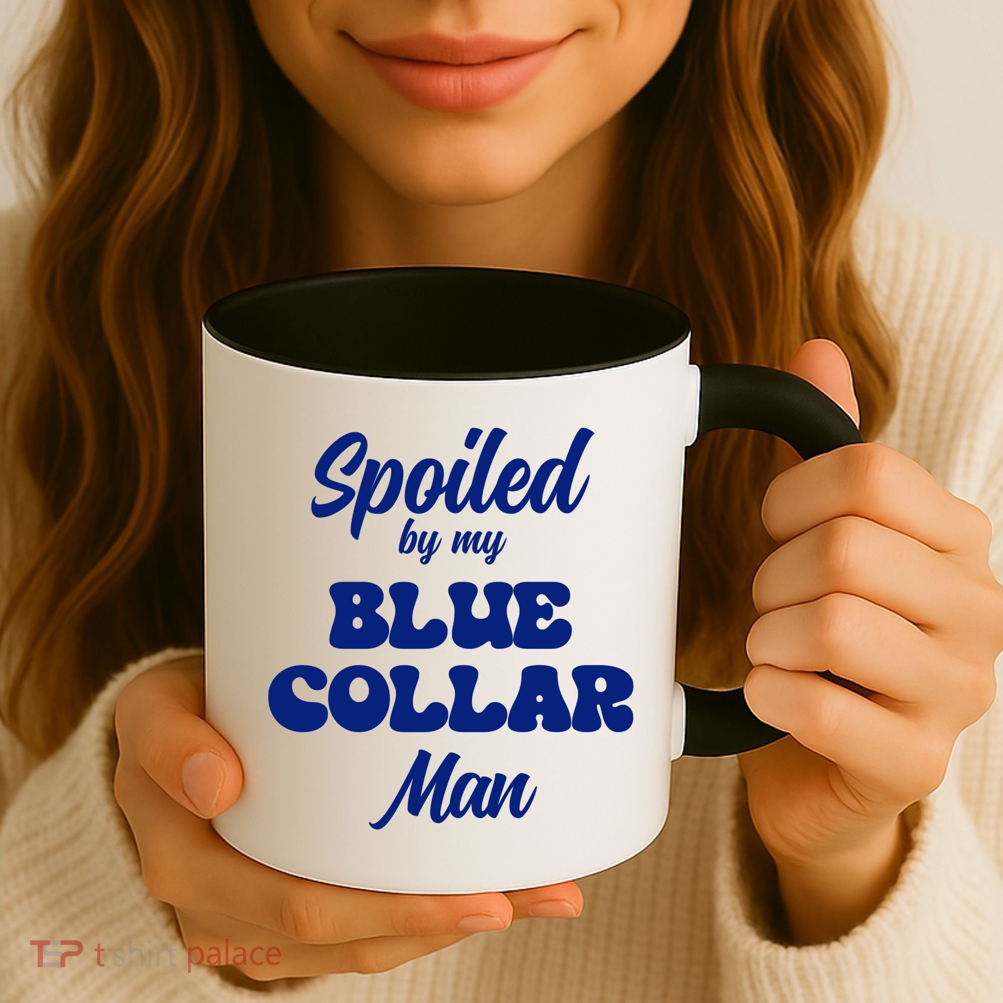 Spoiled By My Blue Collar Man Coffee Mug