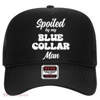 Spoiled By My Blue Collar Man Hat thumb 0