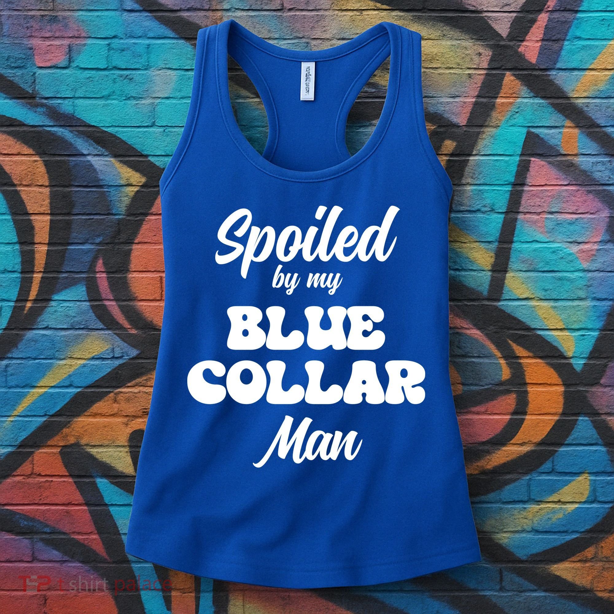 Spoiled By My Blue Collar Man Women's Tank Top