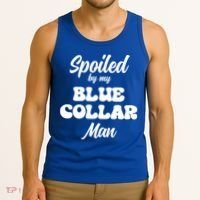 Spoiled By My Blue Collar Man Tank Top thumb 3