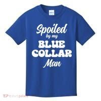 Spoiled By My Blue Collar Man Kids T-Shirt thumb 0