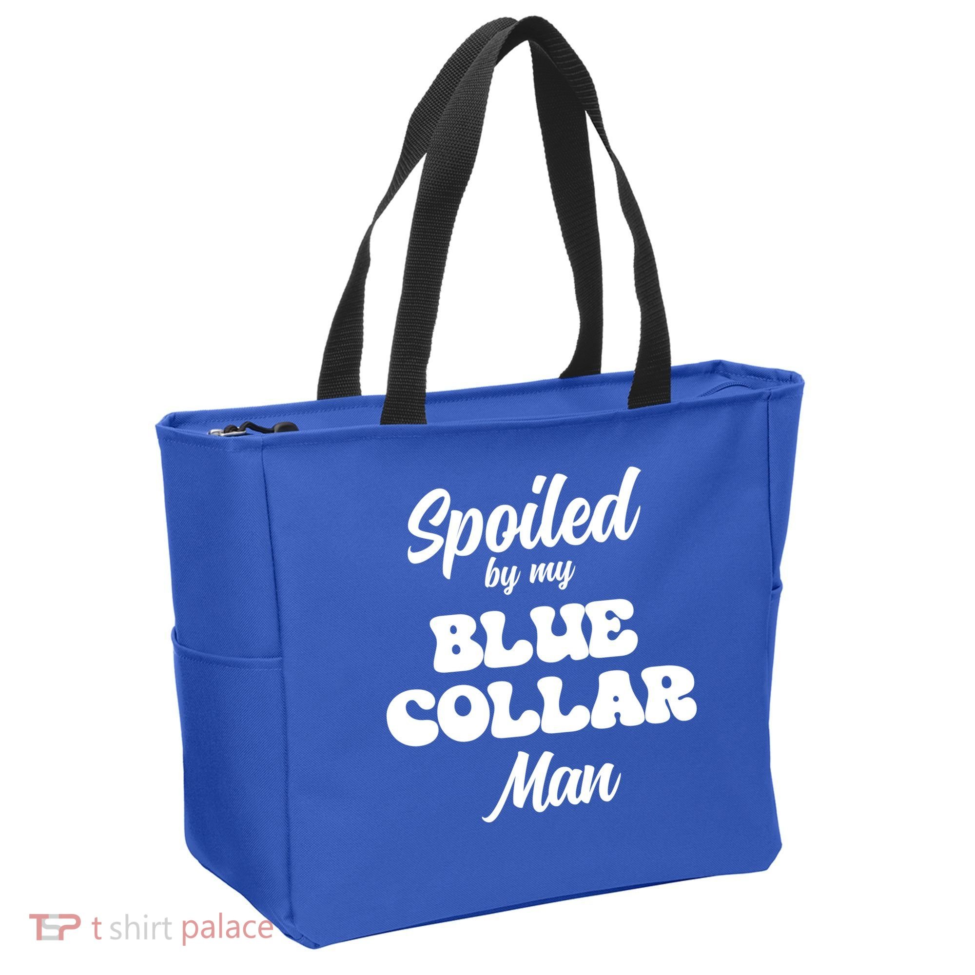 Spoiled By My Blue Collar Man Tote Bag
