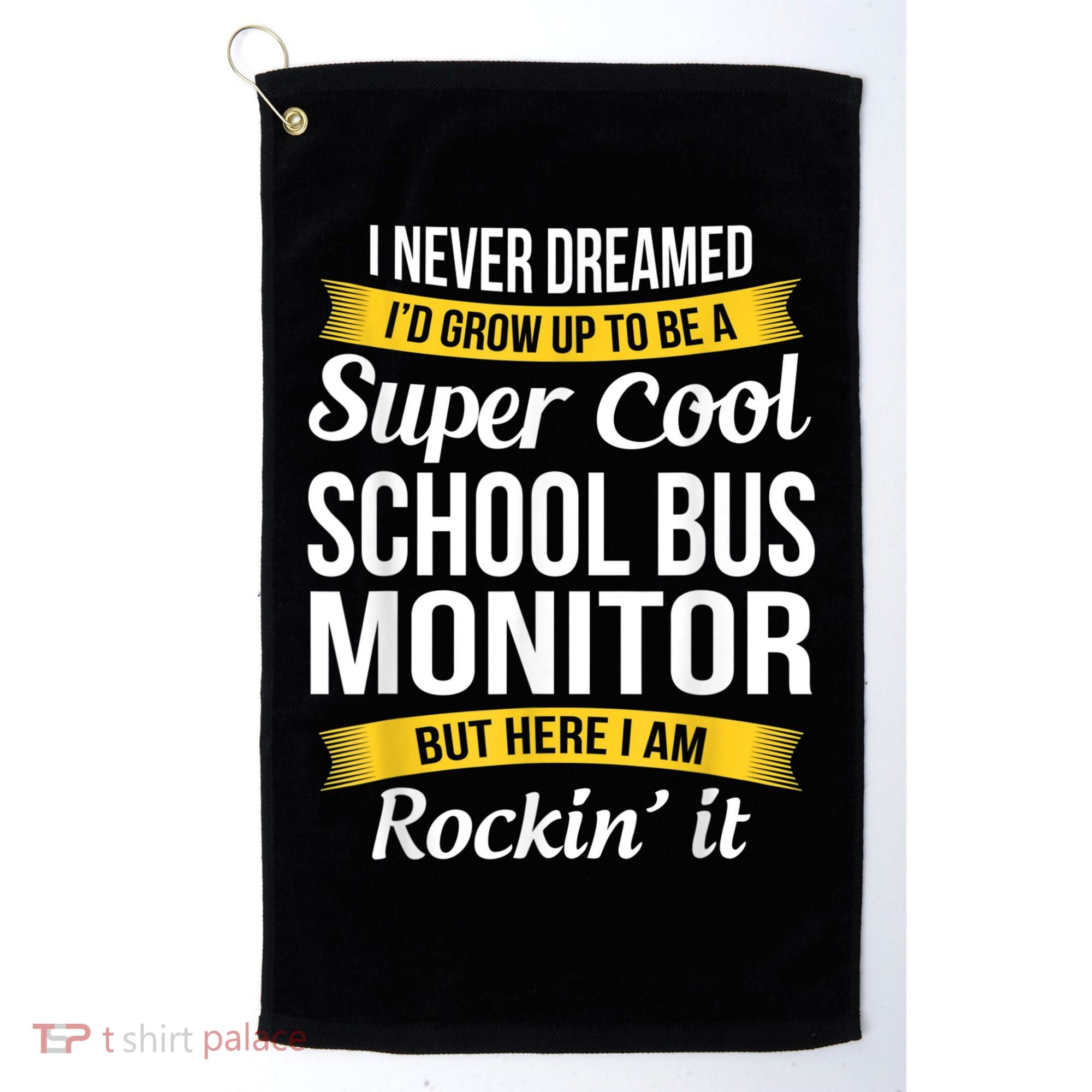 School Bus Monitor T Funny Golf Towel
