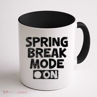 Spring Break Mode On Coffee Mug thumb 1
