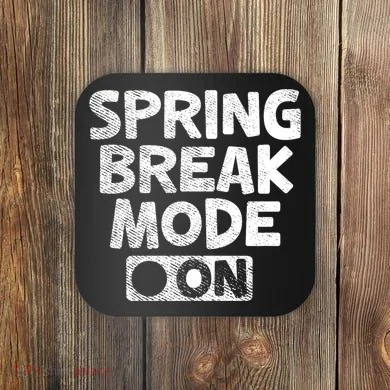 Spring Break Mode On Coaster
