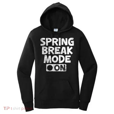 Spring Break Mode On Women's Hoodie
