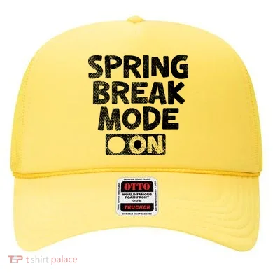 Spring Break Mode On Hat