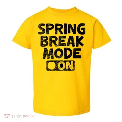 Spring Break Mode On Toddler T-Shirt