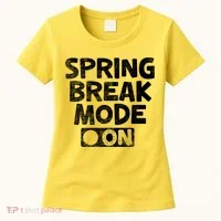 Spring Break Mode On Women's T-Shirt thumb 0