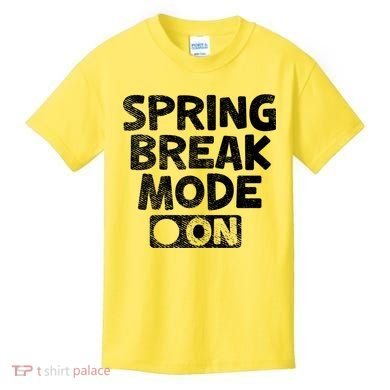 Spring Break Mode On Kids T-Shirt