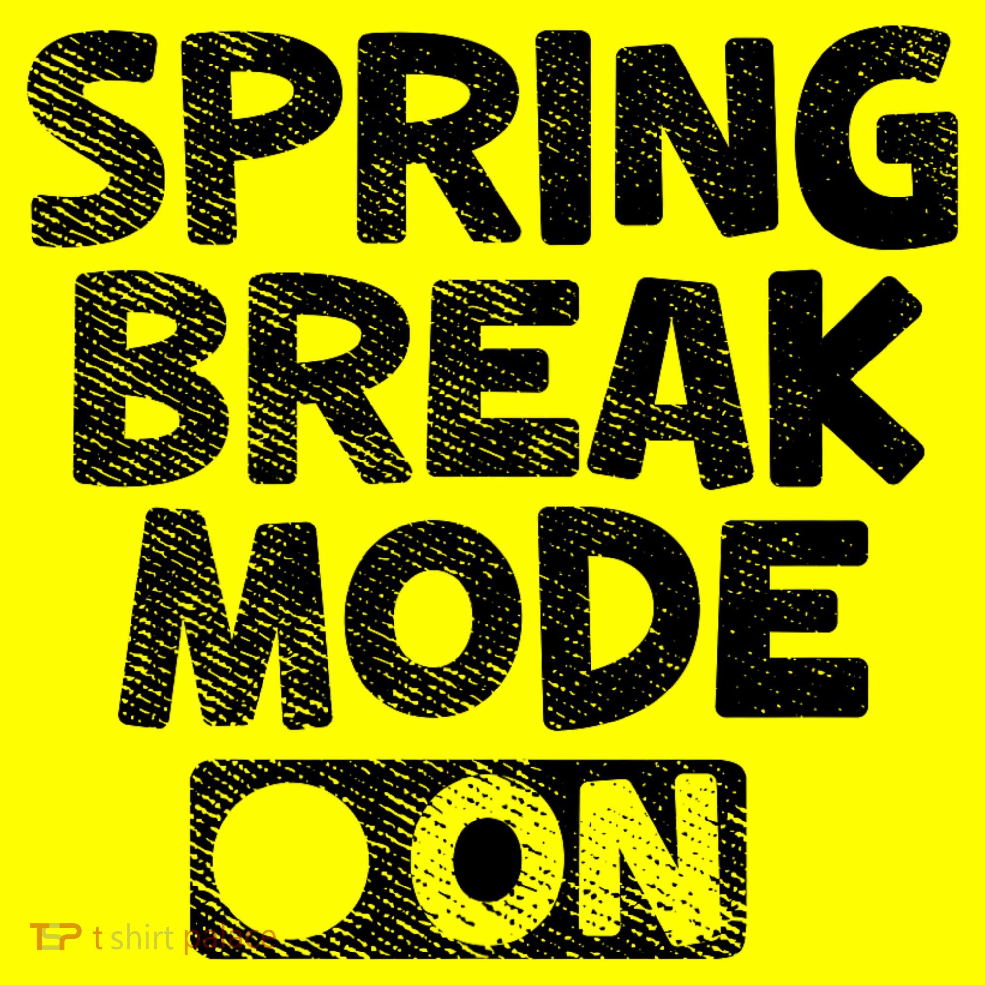 Spring Break Mode On Kids T-Shirt