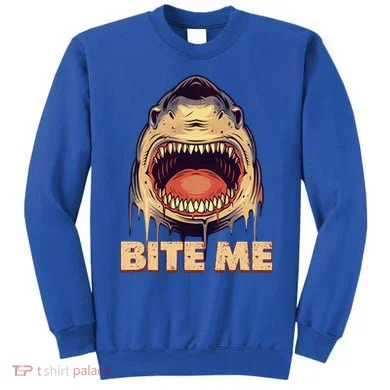 Shark Bite Me Gift Sweatshirt