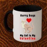 Sorry Boys My Cat Is My Valentine Cute Coffee Mug thumb 2