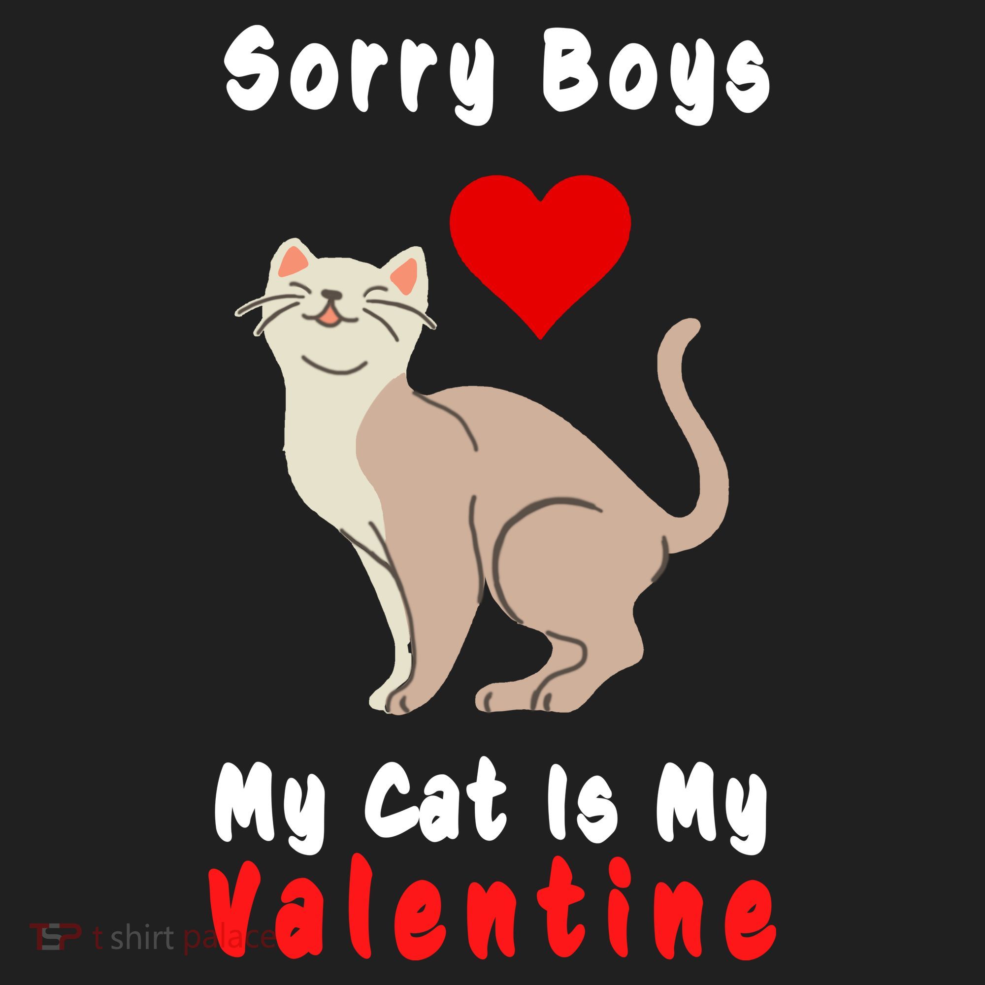 Sorry Boys My Cat Is My Valentine Cute Tumbler