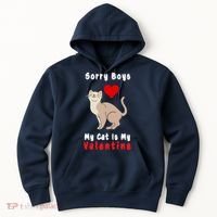 Sorry Boys My Cat Is My Valentine Cute Hoodie thumb 0