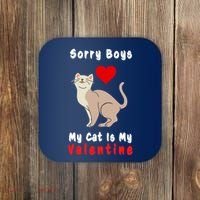 Sorry Boys My Cat Is My Valentine Cute Coaster thumb 0