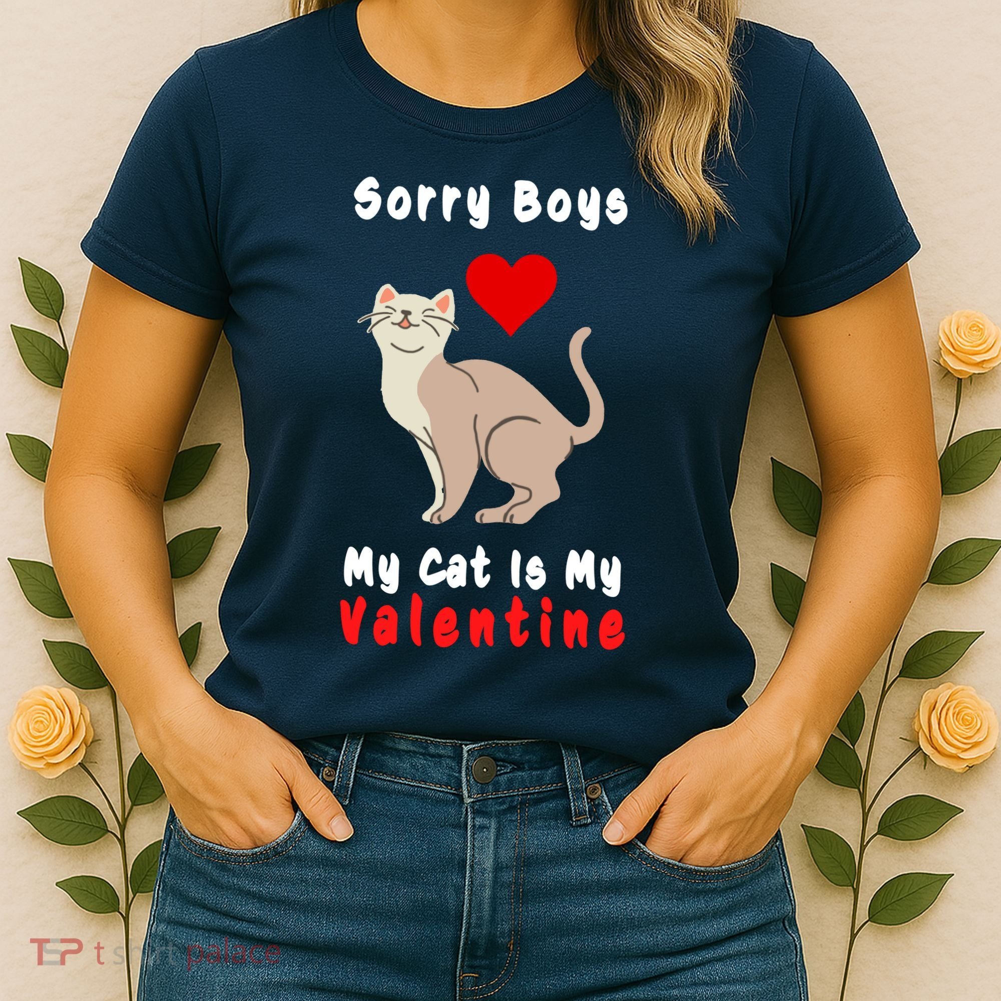 Sorry Boys My Cat Is My Valentine Cute Women's T-Shirt