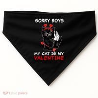 Sorry Boys My Cat Is My Valentine USA-Made Doggie Bandana thumb 0